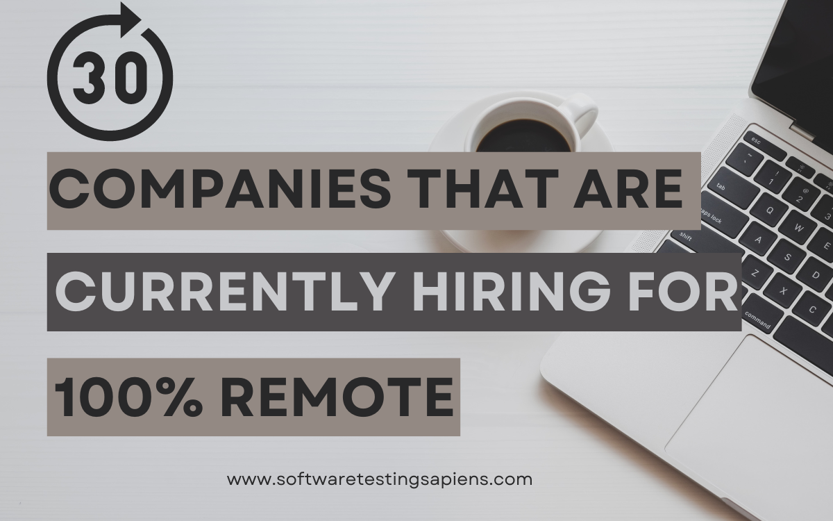 30 Companies That Are CURRENTLY HIRING For 100% REMOTE